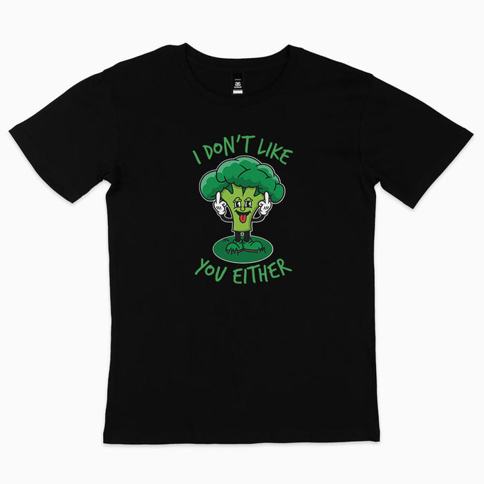 Broccoli Don't Like You t-shirt