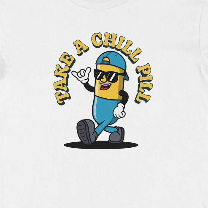 Take A Chill Pill t-shirt