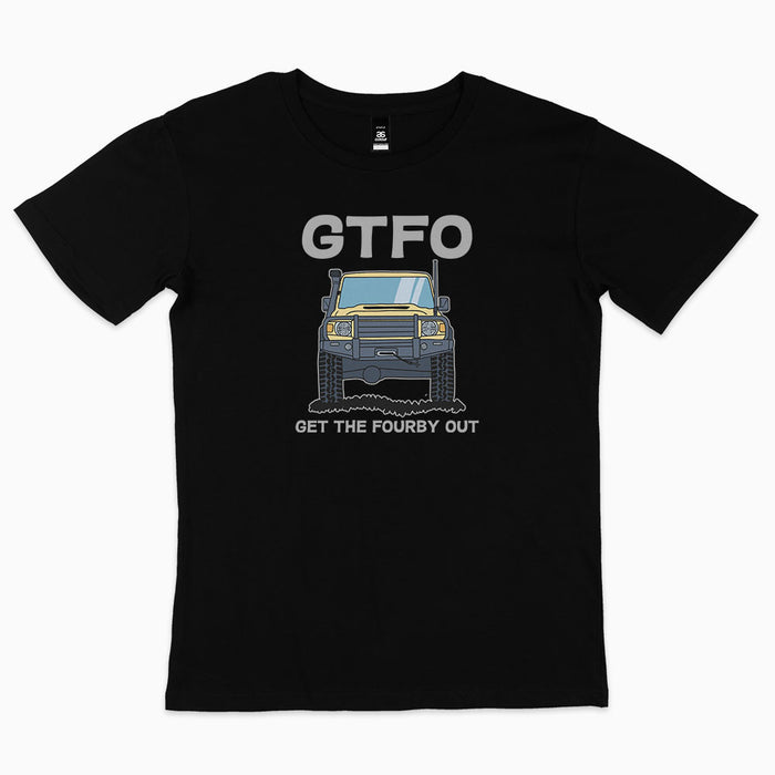 GTFO - Get The Fourby Out t-shirt