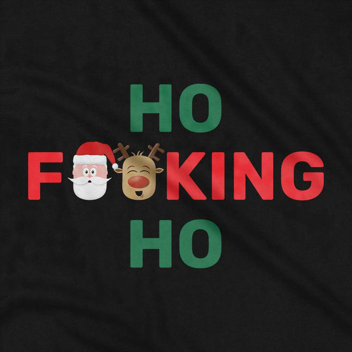 Ho F**king Ho rude Christmas t-shirt