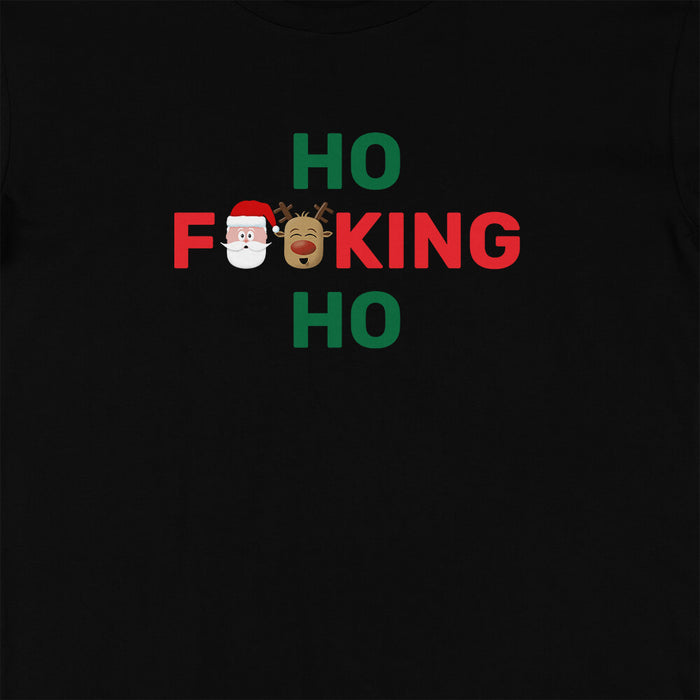 Ho F**king Ho rude Christmas t-shirt