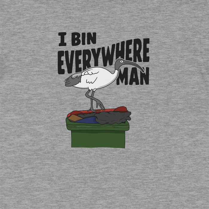 I Bin Everywhere Man t-shirt