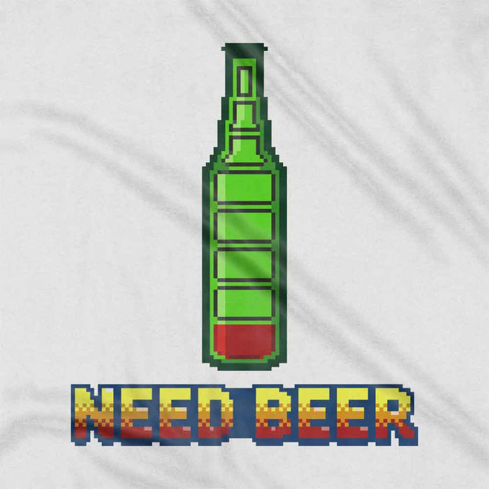 Need Beer t-shirt