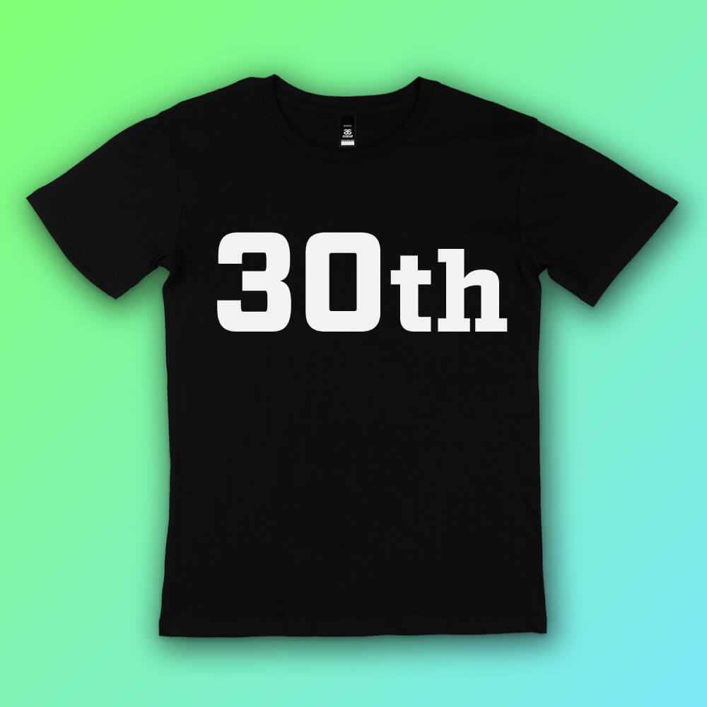 30th Birthday Tees